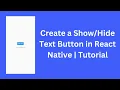 Hide Show View Text Component in React Native