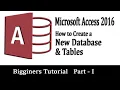 How to Create a database - MS ACCESS 2016 TUTORIAL PART-1