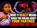 DREAMING OF YOUR PARTNER CHEATING ON YOU