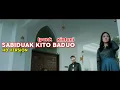 Download Lagu Lagu Minang Terbaru Ipank feat  Kintani - Sabiduak Kito Baduo | 2020-2021 (HD VERSION)