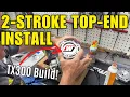 TX300 2-Stroke Top End Rebuild Full Piston Install Guide