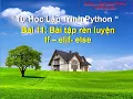 Bai11 Bai tap python Cau lenh if elif else - Tu hoc lap trinh python