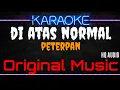 Download Lagu Karaoke Di Atas Normal ( Original Music ) HQ Audio - Peterpan