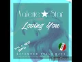 Download Lagu Valerie Star - Loving You