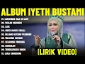 Download Lagu LAKSMANA RAJA DI LAUT - IYETH BUSTAMI FULL ALBUM TERBAIK (LIRIK VIDEO) WULAN MERINDU - DANGDUT LAWAS