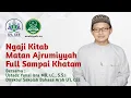 Download Lagu Ngaji Kitab Matan Ajrumiyah Sampai Khatam Bersama Ustadz Yunal Isra MB, LC., S.S.I (Teks \u0026 I'rab)