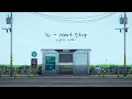 Download Lagu IU (아이유) - Next Stop (정거장) - Lyric Video (Eng\\Han)