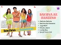 Lagu BACHNA AE HASEENO MOVIE ALL HIT SONGS || 2008 || Shreya Ghoshal, Lucky Ali, Kishore Kumar, etc.