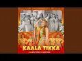 Download Lagu Kaala Tikka
