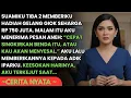 Lagu SUAMI BERIKU HADIAH GELANG GIOK SEHARGA 750JT - TAPI BESOKNYA KU TERIMA PESAN RAHASIA TERNYATA SUAMI