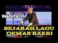 Download Lagu SEJARAH LAGU OEMAR BAKRI - IWAN FALS | #iwanfals