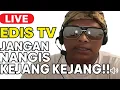 Download Lagu LIVE EDIS TV | JANGAN NANGIS KEJANG KEJANG