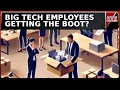 US Announces 245 Job Cuts Surge In February Big Tech Employees Getting The Boot Daily Mirror