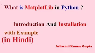 Introduction and Installation of Matplotlib in Python in Hindi -Part1
