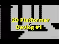 Just started a 2D platformer Indie Game Devlog