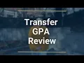 Transfer GPA Review