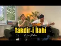 Download Lagu Takdir-i İlahi (Akustik) Emre Keskin