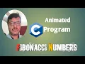 Animated C Program for Fibonacci Series