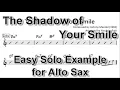 Download Lagu The Shadow Of Your Smile (Love Theme from The Sandpiper) - Very Easy Solo Example for Alto Sax