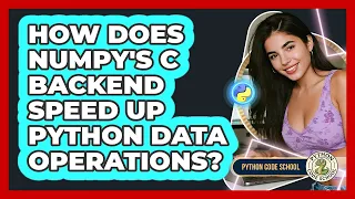 How Does NumPy s C Backend Speed Up Python Data Operations - Python Code School