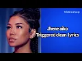 Jhene aiko - Triggered (Lyircs)