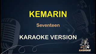 Download KEMARIN || Seventeen ( Karaoke ) Dangdut || Koplo HD Audio MP3