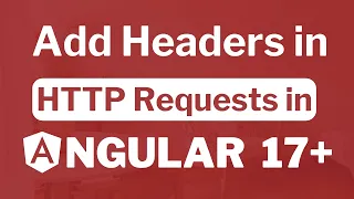 How to add headers in HTTP requests in Angular 17 Interceptors