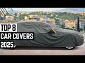Top 8 Best Car Covers In 2026 Updated List