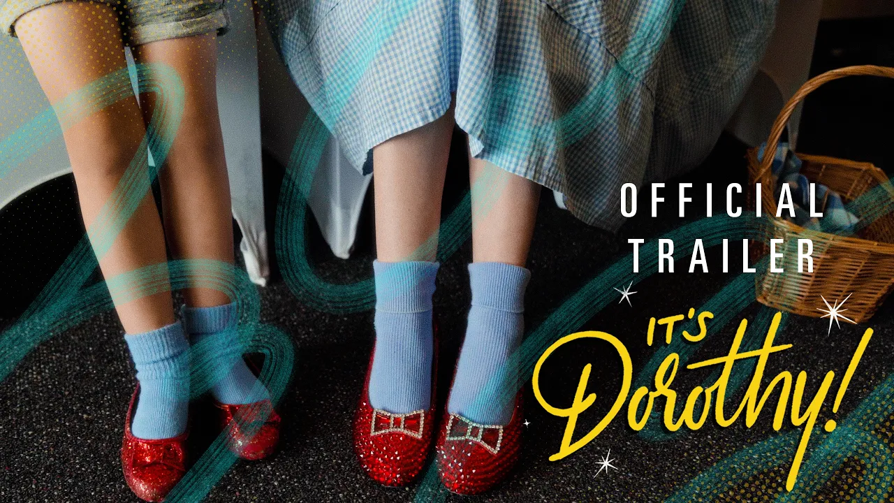 IT'S DOROTHY! - Official Trailer