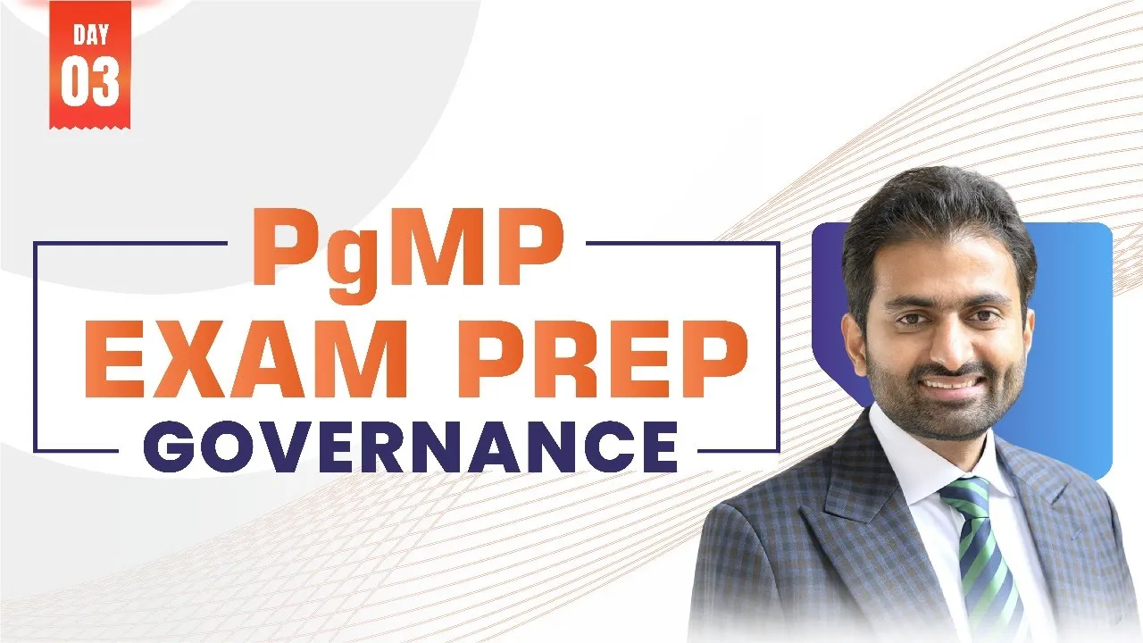 Day 3 - PgMP Exam Preparation Course in Line with the Latest Exam Content Outline