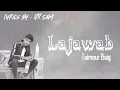 Lagu LAJAWAB - TAIMOUR BAIG | Prod. Dizzla D Beats (English Lyrical Video) ITX SAM