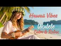 Hawaiian Relaxing Music  Soft Ukulele Reggae Songs on the Peaceful Beach