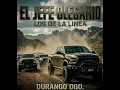 El Jefe Olegario-Durango dgo (Los De La Linea Dgo) y Angel MP