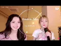 UNIS Elisia and Yunha Karaoke at Weverse Live