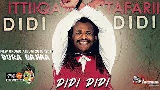 Ittiiqaa Tafarii Didi Didi New Oromo Music 2017 Official Video 