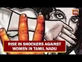 Lagu Rise In Shockers Against Women \u0026 Minors In Tamil Nadu, Heat On Stalin Government | Reporter Diary