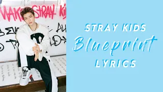 Download Stray Kids – Blueprint (청사진); Lyrics (Han/Rom/Eng) MP3