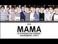 EXO (엑소) - MAMA (Debut Showcase Studio Ver.) Color Coded Han|Rom|Eng Lyrics