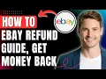 Ebay Refund Guide 2026 How to get Money Back From a Bad Seller 2026 Easily