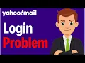 How To Fix Yahoo Mail Login Problem - Yahoo Mail Not Signing In FIXED