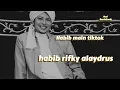 Lagu habib rifky alaydrus \