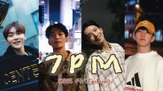 7pm BSS ft SVT JOSHUA