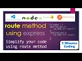 -Route Method Simplify code using route method VS Code Node js Express Postman Hindi