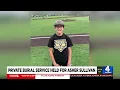 Private burial service held for Asher Sullivan