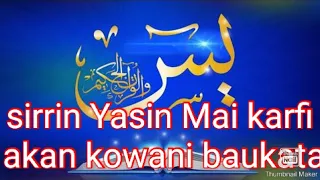 sirrin yasin mai karfi akan kowani bukata