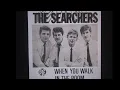 The Searchers  new sound stereo  " When You Walk in the Room "  2026 mix....