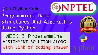 NPTEL Programming Data Structures and Algorithm Using Python week 3 programming Ans with code link