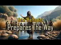 John The Baptist Prepares The Way - Matthew 3 Daniel Diaz