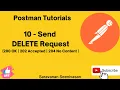 10 Postman Tutorials Send DELETE Request DELETE Method