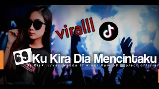 Download Ku Kira Dia Mencintai ku X Tapi Boong _Rikki Vam ft DJ Riski Irvan Nanda 69 project MP3